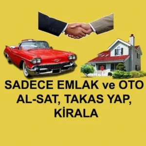 Sadece Emlak ve OTO Al-Sat, Takas Yap, Kirala