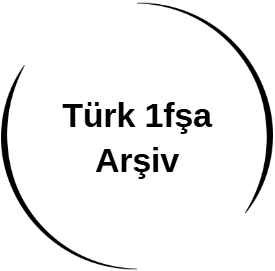 Türk 1fşa Arşiv