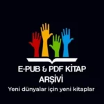 E-PUB & PDF KİTAP ARŞİVİ